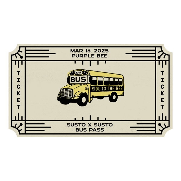 Bus Ticket • SUSTO X SUSTO • Round Trip from ATX • Almost Real Things ART BUS