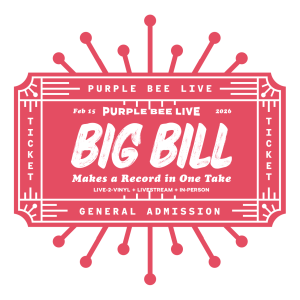 In-person Ticket: Big Bill - Feb 15th, 2026