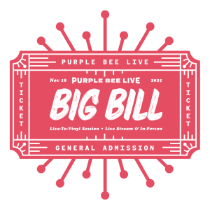 In-person Ticket: Big Bill - Nov 18th, 2025
