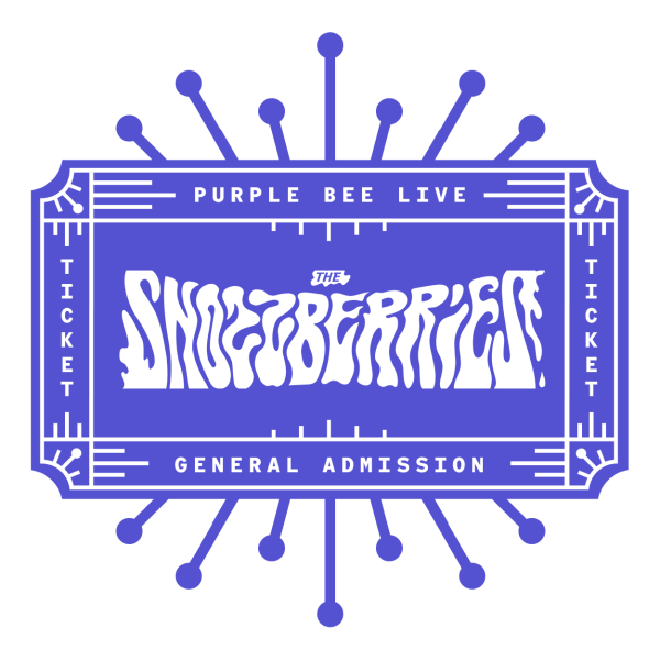 In-person Ticket: The Snozzberries - Aug 2nd, 2025